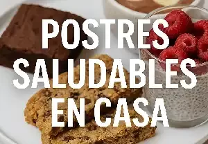 postres saludables preparados en casa